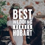 best hobart wedding venues